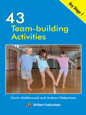 cover image of 43 Team Building Activities for Key, Stage 1